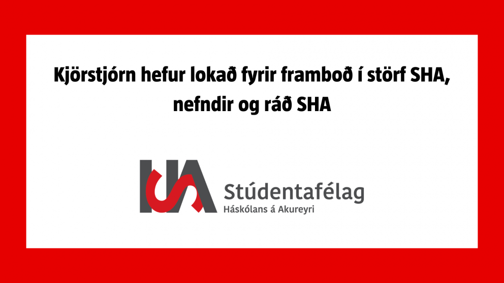Kjörstjórn hefur lokað fyrir framboð í störf SHA, nefndir og ráð SHA