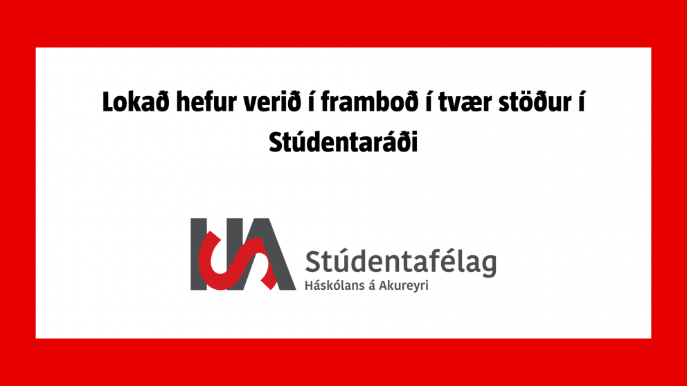 Lokað hefur verið í framboð í tvær stöður í Stúdentaráði